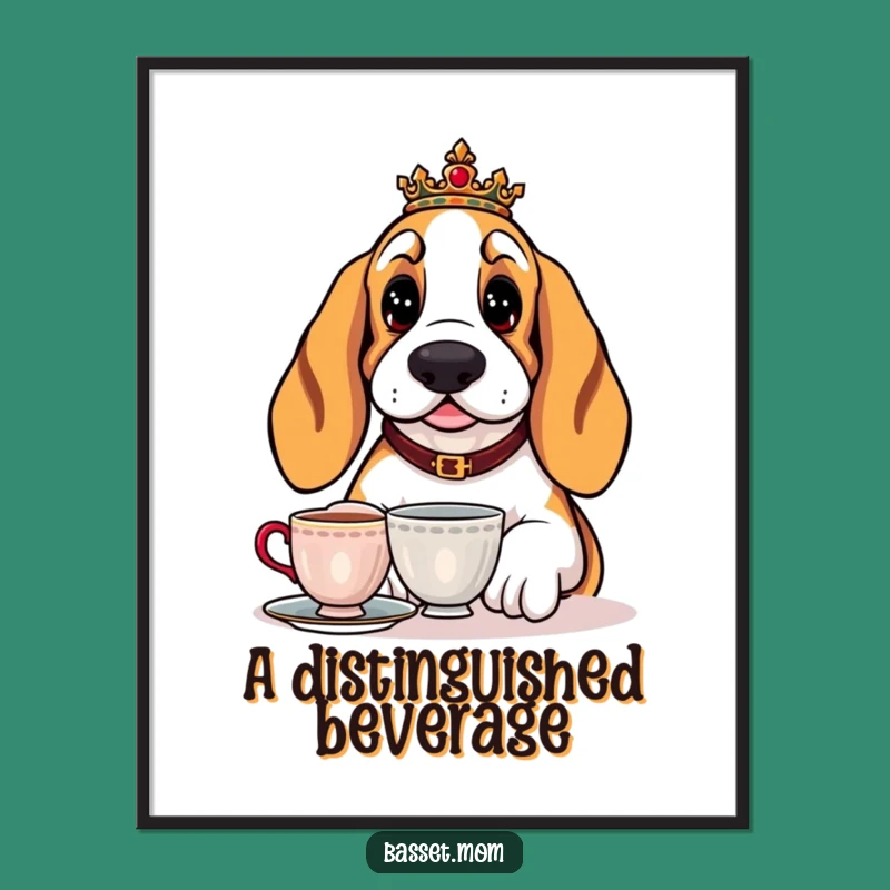 Funny Basset Hound Tea Digital Art - Regal Dog Printable Decor
