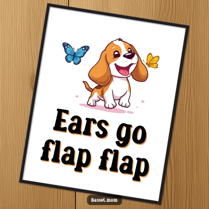 Funny Basset Hound Poster: A droopy-eared dog joyfully chasing a butterfly, full of life and laughter, a perfect funny gift for decor.
