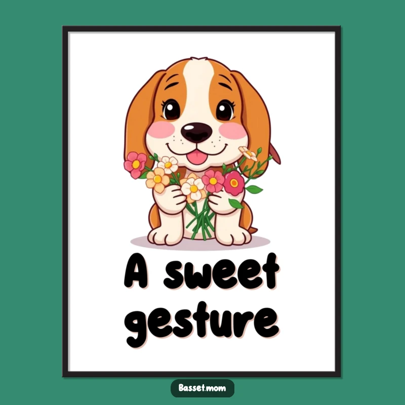 Funny Basset Hound Floral Offering Poster - Sweet Dog Art Gift!