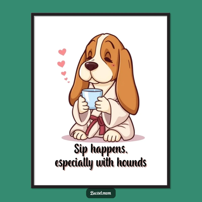 Funny Free Printable Basset Hound Wall Art: Cozy Tea Time Downloadable Decor