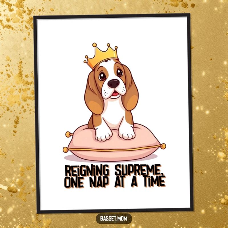 Funny free printable wall art of a Basset Hound wearing a tiny crown, looking stately while surveying its surroundings from a cushion.
