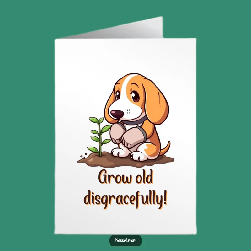 Free Printable Birthday Card: Funny Basset Gardener Planting Sprout - DIY Gift