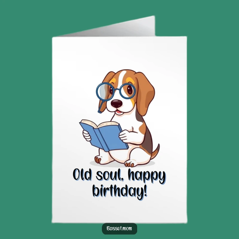 Free Printable Birthday Card: Sophisticated Basset Hound Reader, Downloadable Funny Gift