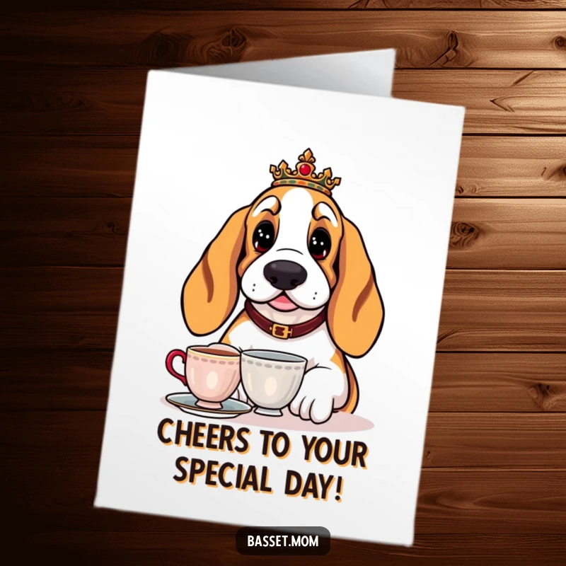 Funny Free Printable Birthday Card: A Basset Hound with a regal air sips tea, conveying elegant birthday wishes.