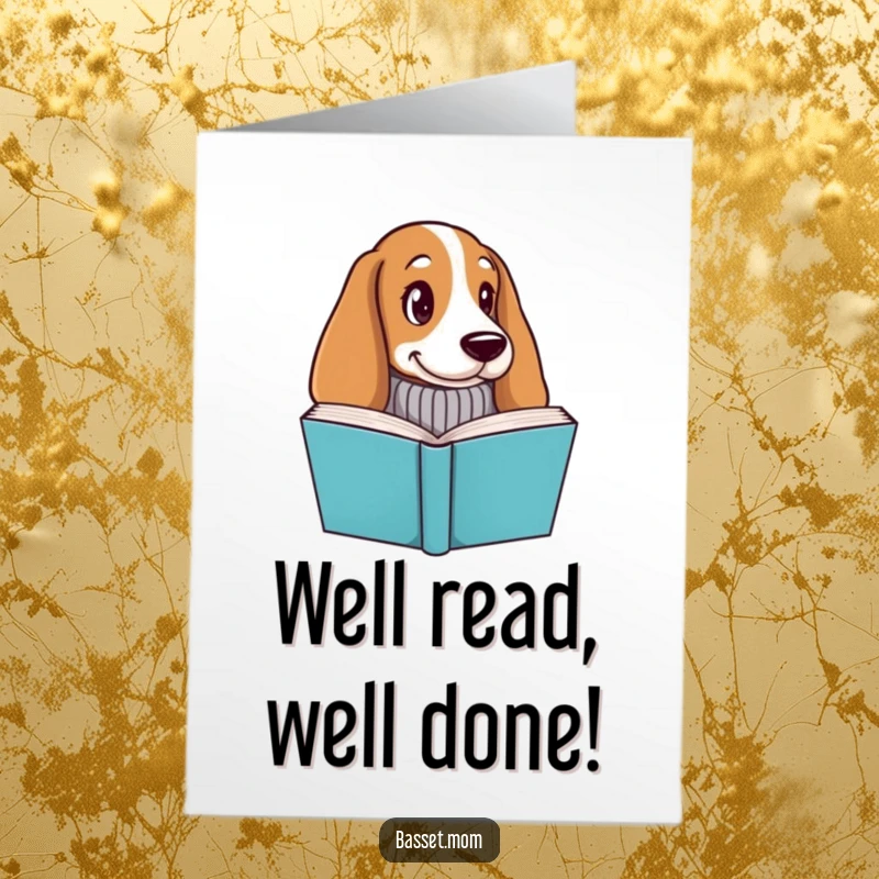 Funny Free Printable Congratulations Card: Basset hound in sweater, peeking from behind a book, smart downloadable greeting.