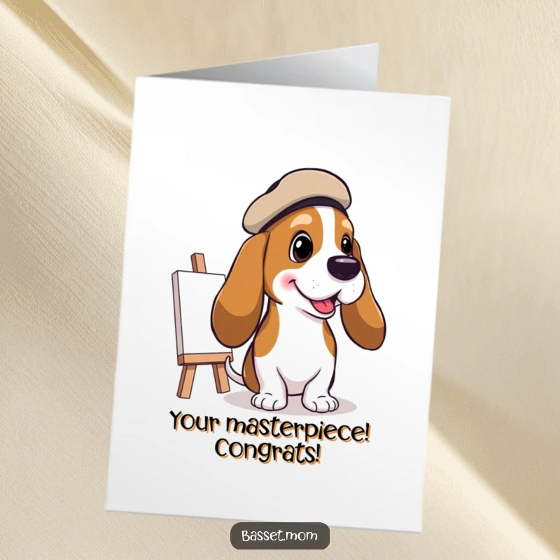 Funny Free Printable Congratulations Card showing a Basset Hound wearing a tilted beret painting a cheerful picture, a masterpiece of a gift.