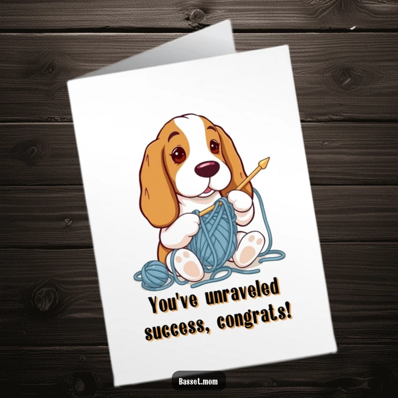 Funny Free Printable Congrats Card: Basset Hound proudly presenting tangled yarn art.