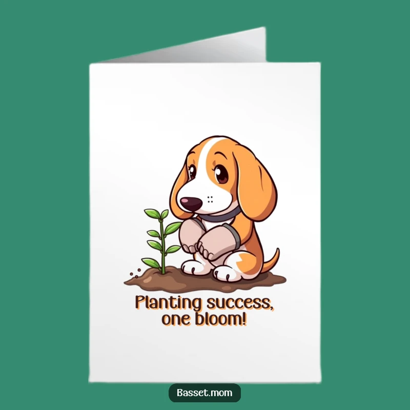 Free Printable Congrats Card: Basset Gardener Planting - Humorous Downloadable Greeting