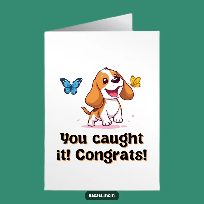 Free Printable Basset Hound Congrats Card: Droopy Ear Pup Chasing Butterfly Laughs Download