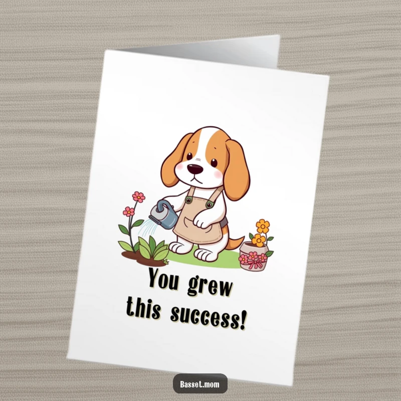 Funny Free Printable Congratulations Card: Basset Hound gardener watering a flower, humorous celebration art.