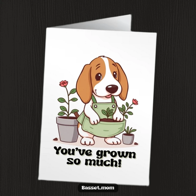 Funny Free Printable Congrats Card: Basset Hound wearing a tiny apron, digging diligently in a planter.
