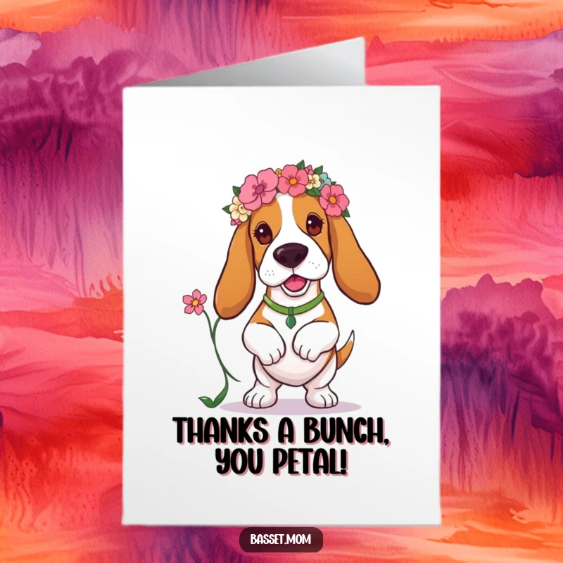 Funny Free Printable Thank You Card: A Basset Hound in a floral headband prances elegantly with a flower, expressing thanks.