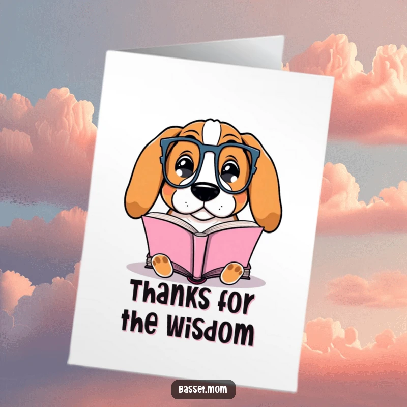Funny Free Printable Thank You Card: A Basset Hound wearing glasses peacefully reading a book.