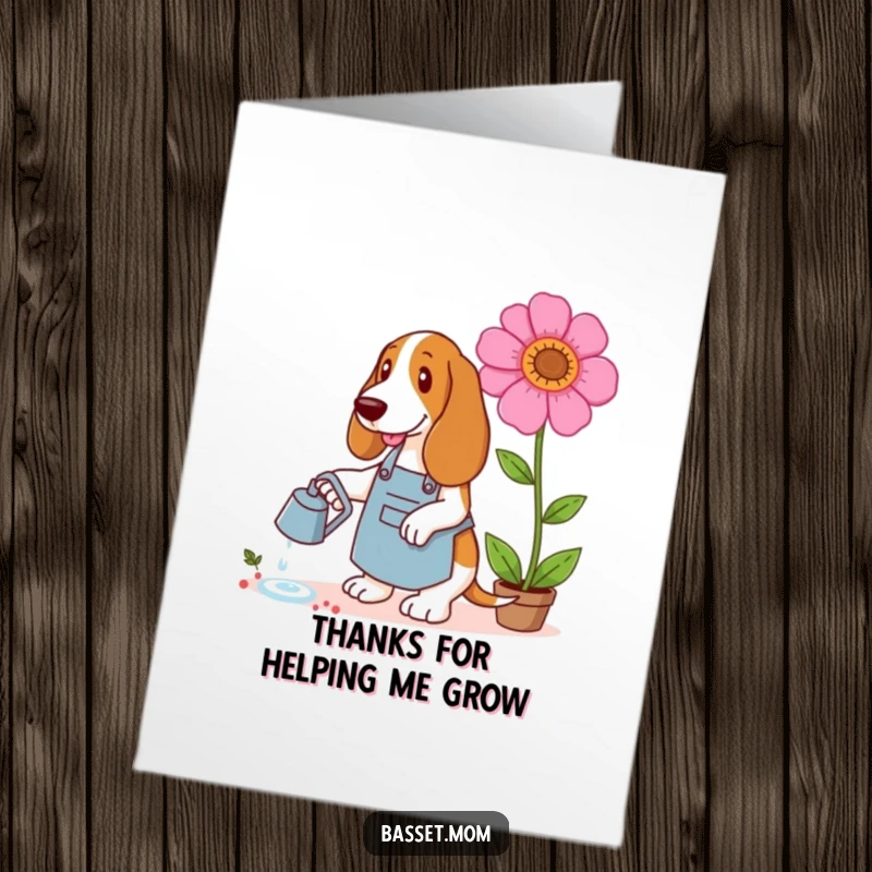 Funny Free Printable Thank You Card: A Basset Hound in a gardening apron watering an oversized, blooming flower.