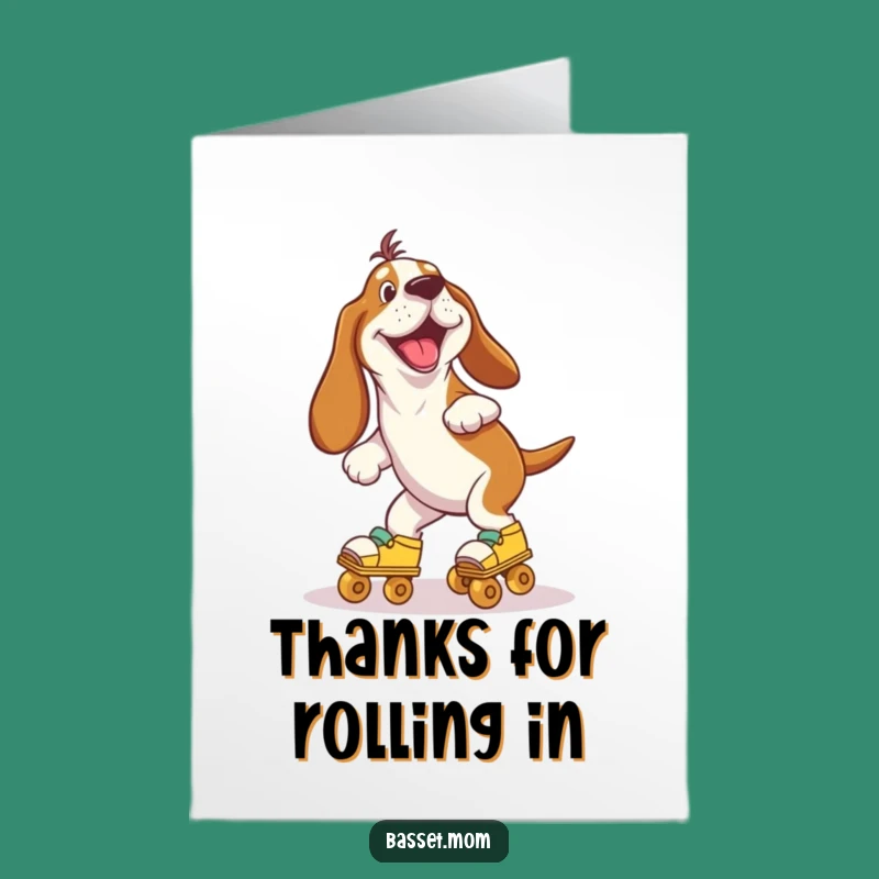 Free Printable Thank You Card: Roller Skate Basset Hound - Grateful & Hilarious!
