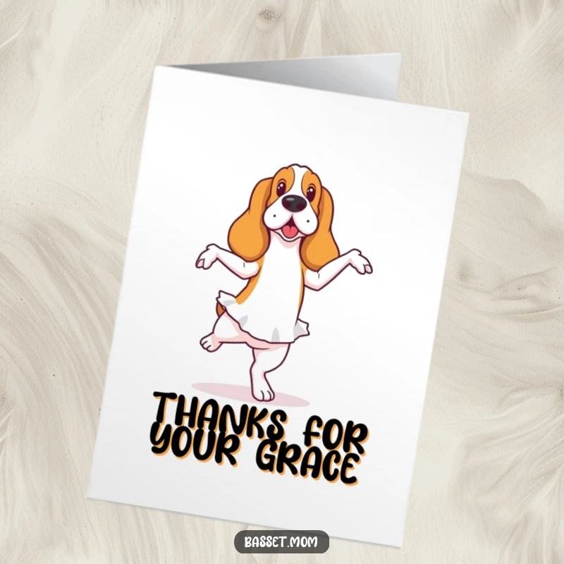 Funny Free Printable Thank You Card: A Basset Hound gracefully, yet precariously, holding a ballet pose, bringing smiles.